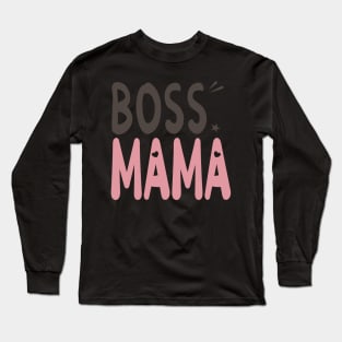 Boss Mama Long Sleeve T-Shirt